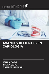 Enlarge image Cover: AVANCES RECIENTES EN CARIOLOGÍA - Ediciones Nuestro Conocimiento