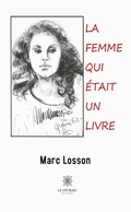 Cover: La femme qui &eacute;tait un livre - Le Lys Bleu &Eacute;ditions
