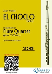 Abbildung von: Flute Quartet "El Choclo" tango (score) - Glissato Edizioni Musicali