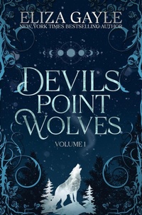 Enlarge image Cover: Devils Point Wolves Volume 1 - Eliza Gayle