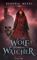 Cover: The Wolf & the Watcher (Red Origins, #2) - Tulipe Noire Press