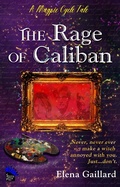 Cover: The Rage of Caliban (The Magpie Prince Cycle) - Elena Gaillard