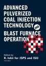 Cover: Advanced Pulverized Coal Injection Technology and Blast Furnace Operation - Elsevier