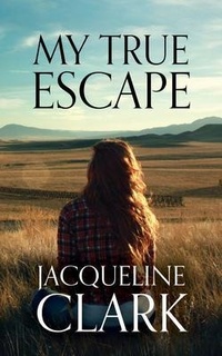 Enlarge image Cover: My True Escape - Palmetto Publishing