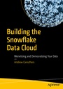 Cover: Building the Snowflake Data Cloud - APress