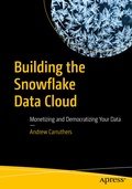 Cover: Building the Snowflake Data Cloud - APress