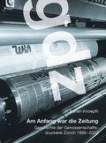 Cover: gdz - Am Anfang war die Zeitung - Scheidegger & Spiess
