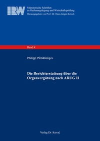 Abbildung von: Die Berichterstattung über die Organvergütung nach ARUG II - Kovac, Dr. Verlag