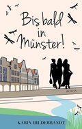 Cover: Bis bald in M&uuml;nster! - Tredition