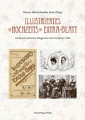 Cover: Illustriertes &raquo;Hochzeits&laquo; Extra-Blatt - Michael Wagner Verlag