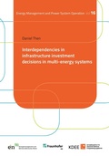 Cover: Interdependencies in infrastructure investment decisions in multi-energy systems - Kassel University Press