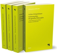 Abbildung von: Vorlesung über Die gesamte Philosophie oder die Lehre vom Wesen der Welt und dem menschlichen Geiste, Bde. 1-4 (Set) - Meiner