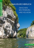 Cover: Donaudurchbruch zwischen Weltenburg und Kelheim - Schnell & Steiner