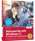Abbildung von: Netzwerke mit Windows 11 - für Zuhause und Selbstständige - BILDNER Verlag