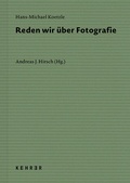 Cover: Reden wir &uuml;ber Fotografie - Kehrer Verlag