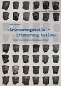 Cover: Ruth Schreiber: "Erinnerungsteile - Erinnerung teilen" - Bilder einer j&uuml;dischen Familiengeschichte - Fink, Josef