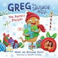 Cover: Greg the Sausage Roll: The Perfect Present - Puffin
