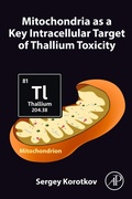 Bild: Mitochondria as a Key Intracellular Target of Thallium Toxicity - Academic Press