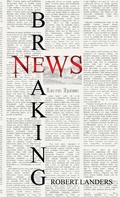 Cover: Breaking News - Austin Macauley Publishers