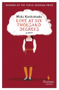 Abbildung von: Love at Six Thousand Degrees - Europa Editions