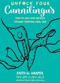 Cover: Unfuck Your Cunnilingus - Microcosm Publishing LLC