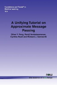Enlarge image Cover: A Unifying Tutorial on Approximate Message Passing - now publishers Inc