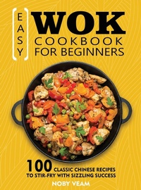 Abbildung von: Easy Wok Cookbook for Beginners - Kolira Funce