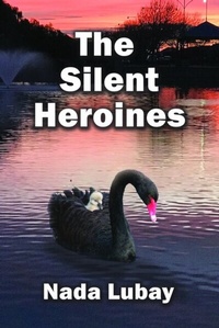 Abbildung von: The Silent Heroines - Linellen Press