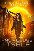 Cover: Knowledge Itself (Sol Survivors) - Cursed Dragon Ship Publishing, LLC