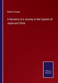 Cover: A Narrative of a Journey to the Capitals of Japan and China - Salzwasser-Verlag