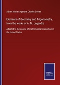Cover: Elements of Geometry and Trigonometry, from the works of A. M. Legendre - Outlook