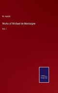 Cover: Works of Michael de Montaigne - Salzwasser-Verlag