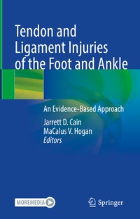 Abbildung von: Tendon and Ligament Injuries of the Foot and Ankle - Springer