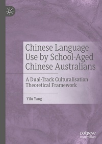 Abbildung von: Chinese Language Use by School-Aged Chinese Australians - Palgrave Macmillan