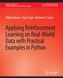 Cover: Applying Reinforcement Learning on Real-World Data with Practical Examples in Python - Springer