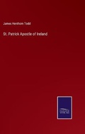 Cover: St. Patrick Apostle of Ireland - Salzwasser-Verlag