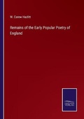 Cover: Remains of the Early Popular Poetry of England - Salzwasser-Verlag
