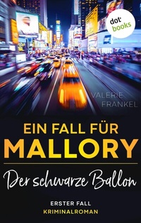 Abbildung von: Der schwarze Ballon: Ein Fall für Wanda Mallory 1 - dotbooks