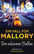 Cover: Der schwarze Ballon: Ein Fall f&uuml;r Wanda Mallory 1 - dotbooks