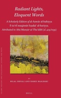 Cover: Radiant Lights, Eloquent Words: A Scholarly Edition of al-Anwar al-bahiyya fi ta?rif maqamat fu?a?a? al-bariyya. Attributed to Abu Man?ur al-Tha?alibi (d. 429/1039) - Brill
