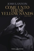 Cover: Come unto these yellow sands - Triskell Edizioni
