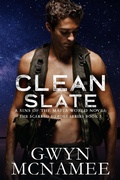 Cover: Clean Slate (The Scarred Heroes Series, #3) - Gwyn McNamee