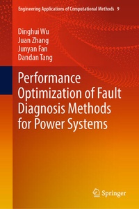 Enlarge image Cover: Performance Optimization of Fault Diagnosis Methods for Power Systems - Springer