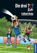 Cover: Die drei ??? Kids, 83, Fu&szlig;ball-Diebe (drei Fragezeichen Kids) - Kosmos