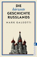 Cover: Die k&uuml;rzeste Geschichte Russlands - Ullstein Taschenbuchverlag