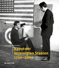 Abbildung von: Kunst der Vereinigten Staaten 1750-2000 - De Gruyter