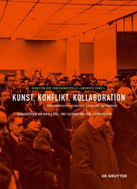 Abbildung von: Kunst, Konflikt, Kollaboration - De Gruyter