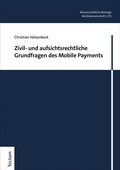 Abbildung von: Zivil- und aufsichtsrechtliche Grundfragen des Mobile Payments - Tectum Wissenschaftsverlag