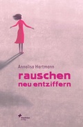 Cover: Rauschen neu entziffern - mosaicstones gmbh | Verlag & Buchhandel