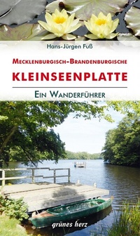 Abbildung von: Wanderführer Mecklenburgisch-Brandenburgische Kleinseenplatte - grünes herz